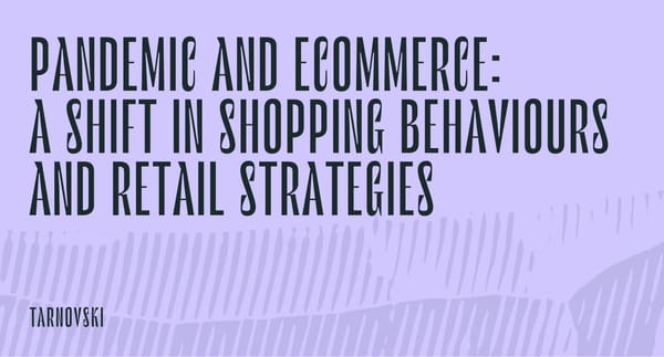 Pandemic and eCommerce: A Shift in Shopping Behaviours and Retail Strategies