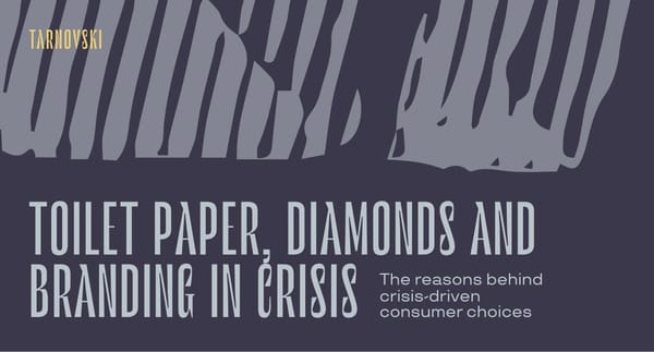 Toilet paper, diamonds and branding in crisis